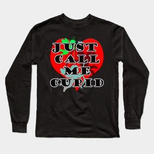 Just Call Me Cupid Long Sleeve T-Shirt